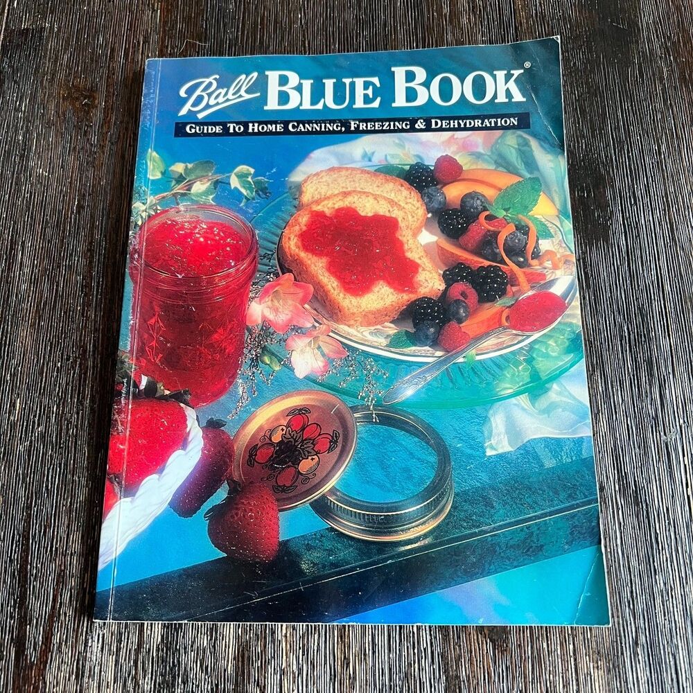Ball Blue Book Guide to Home Canning, Freezing & Dehydration Volume I 1998